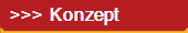 >>> Konzept